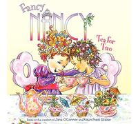 Fancy Nancy: Tea for Two - [Version Originale] Jane O,connor, Robin Preiss Glasser, Carolyn Bracken (Auteur)