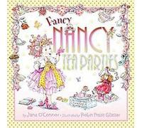 Fancy Nancy Tea Parties, Fancy Nancy Jane O'Connor (Auteur)