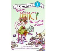 Fancy Nancy: The 100th Day Of School
