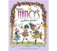 Fancy Nancy's Fashion Parade! Reusable Sticker Book