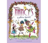 Fancy Nancy's Fashion Parade! Reusable Sticker Book