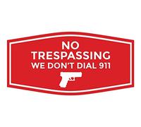 Fancy No Trespassing We Don't Dial 911 Panneau Rouge Petit modèle