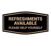 Fancy Refreshments Available Please Help Yourself Sign (noir doré) - Taille M