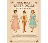 Fancy's Shelly's Paper Dolls: Cut-Out Fashion - 40 Pages of Stylish Paper Dolls: A vintage-inspired paper doll book featuring big-eyed girlies and 40 pages of mix-and-match outfits.