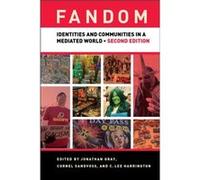 Fandom Second Edition Jonathan Gray, Cornel Sandvoss, C Lee Harrington, (Auteur)