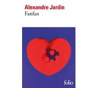 Fanfan - Alexandre Jardin - Gallimard - Poche - Roman