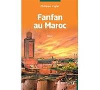 Fanfan au Maroc Philippe Vigier (Auteur)