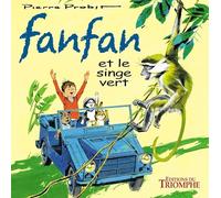Les Aventures De Fanfan - Tome 7 - Fanfan Et Le Singe Vert