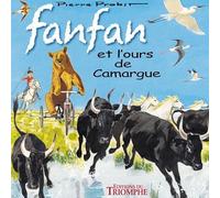 Fanfan Et L'ours De Camargue