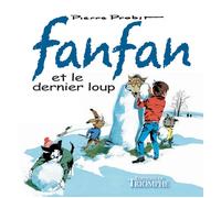 Fanfan et le dernier loup – Triomphe