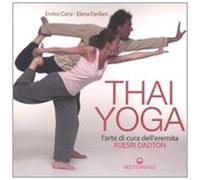 Fanfani, E: Thai Yoga. L'arte Di Cura Dell'eremita. «Ruesri