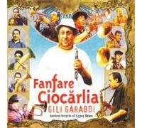 Fanfare Ciocarlia Gili Garabdi - Ancient Secrets of Gypsy Brass (CD) Album