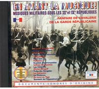 Fanfare De Cavalerie De La Garde Républicaine - en Avant La Musique/Vol.1 [Import]
