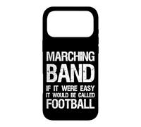 Fanfare If It Were Easy It Would Call Football Coque pour iPhone 17 Pro Max