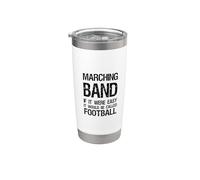 Fanfare If It Were Easy It Would Call Football Gobelet isotherme en acier inoxydable double paroi