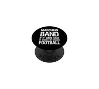 Fanfare If It Were Easy It Would Call Football PopSockets PopGrip Adhésif