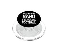 Fanfare If It Were Easy It Would Call Football PopSockets PopGrip pour MagSafe