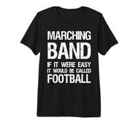 Fanfare If It Were Easy It Would Call Football T-Shirt Haut de Gamme