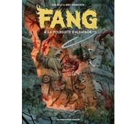 Fang À la poursuite d'Aldafaor - Niko Henrichon - Humanoïdes Associés - cartonné - Bande dessinée