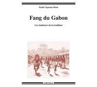 Fang Du Gabon - Les Tambours De La Tradition