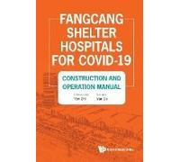 Fangcang Shelter Hospitals For Covid-19