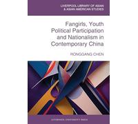 Fangirls, Youth Political Participation and Nationalism in Contemporary China
