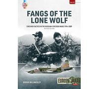 Fangs of the Lone Wolf: Chechen Tactics in the Russian-Chechen Wars 1994-2009