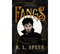 Fangs The most devastating and addictive dystopian dark romantasy series of 2026 - K.L. Speer - Mountain Leopard Press - ebook (ePub) - Livre