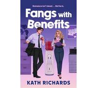 Fangs with Benefits - Kath Richards - Forever - ebook (ePub) - Livre