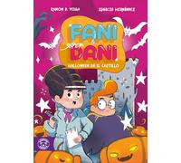 FANI & SUPERDANI VOL 7/8: HALLOWEEN EN EL CASTILLO / ATRACO EN LA TIENDA DE GOLOSINAS