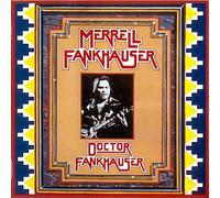 Fankhauser, Merrell - Doctor Fankhauser