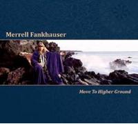 Fankhauser, Merrell - Move to Higher Ground [Import]
