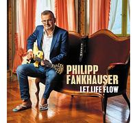 Fankhauser,Philipp - Let Life Flow [Import]