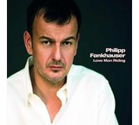 Fankhauser, Philipp - Love Man Riding-180gr. [Import]