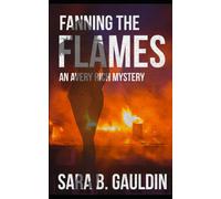 Fanning The Flames: An Avery Rich Mystery: 2 (Avery Rich Mysteries)
