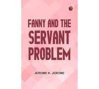 Fanny and the Servant Problem