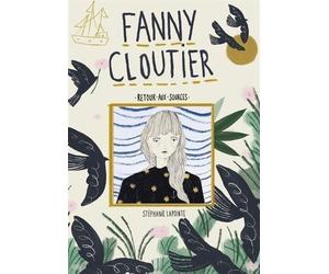 Fanny Cloutier - Tome 5 - Retour Aux Sources