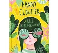 Fanny cloutier v 03 l'ete des grandes verites