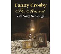 Fanny Crosby Musical