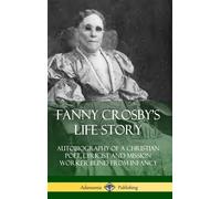 Fanny Crosby's Life Story