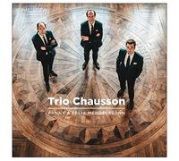 Trio Chausson – Fanny et Félix Mendelssohn – CD – Harmonia Mundi