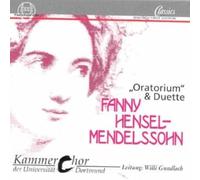 Fanny Hensel-Mendelssohn: Oratorium & Duets [Import]