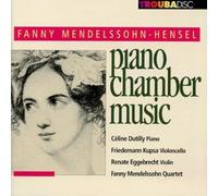 Fanny Mendelssohn-Hensel : Musique de Chambre pour Piano
