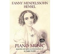Fanny Mendelssohn Hensel Piano Music.