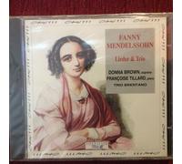 Fanny Mendelssohn Lieder & Trio Opus 111