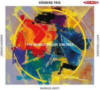 Rödberg Trio – The Mendelssohn Siblings – Import – Alba