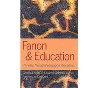 Fanon and Education, Counterpoints: Studies in the Postmodern Theory of Education George J. Sefa Dei (Auteur)