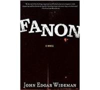 Fanon John Edgar Wideman (Auteur)