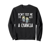 Fans de Chaussons mexicains Amusants Don't Test Me I've Got A Chancla Sweatshirt