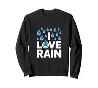 Fans de I Love Rain Drop Weather Sweatshirt